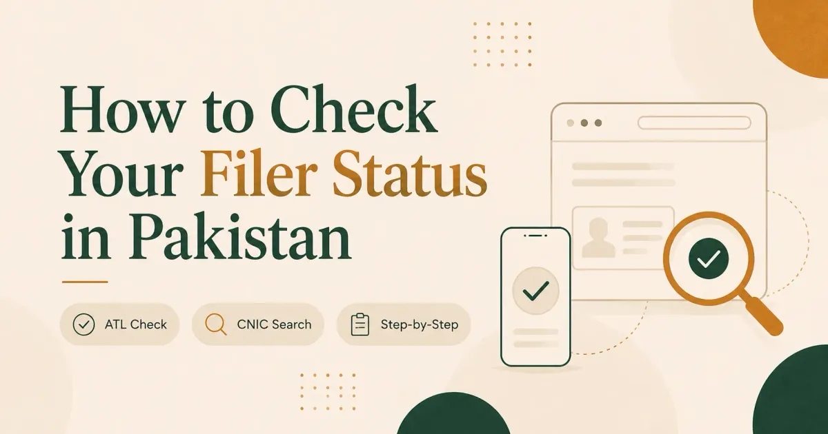 How to Check Your Filer Status in Pakistan (and Verify Your NTN)