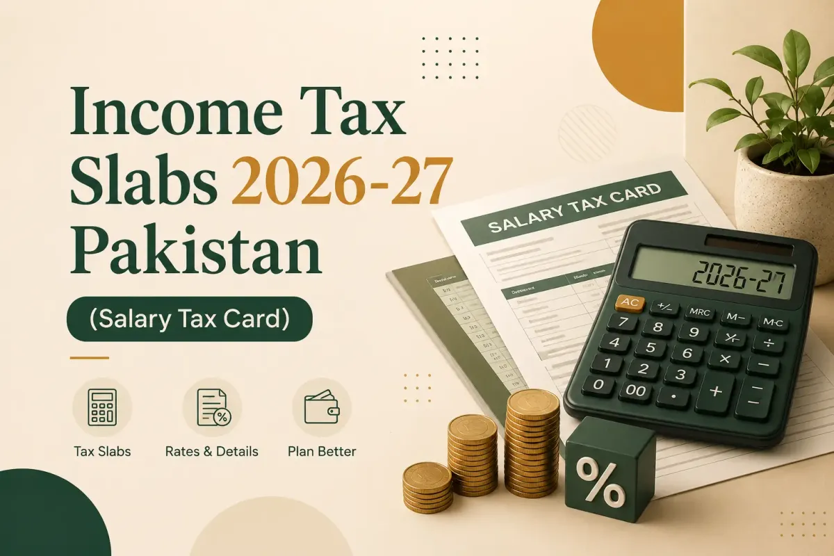 Income Tax Slabs 2026-27 Pakistan (Salary Tax Card)