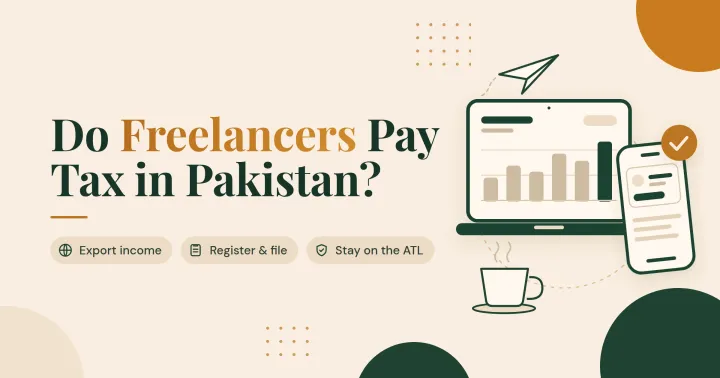 Do Freelancers Pay Tax in Pakistan? The 2026-27 Guide